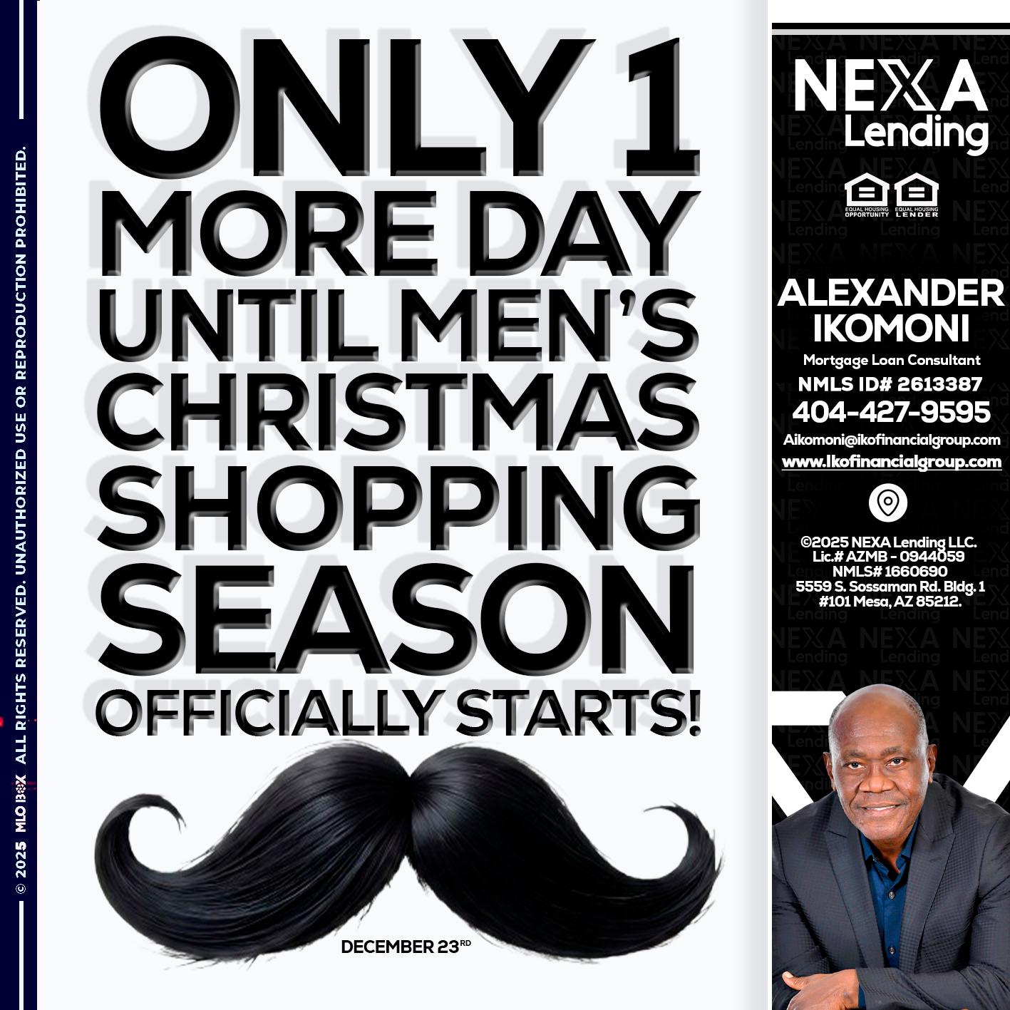 ONLY 1 DAY - Alexander Ikomoni -Mortgage Loan Consultant