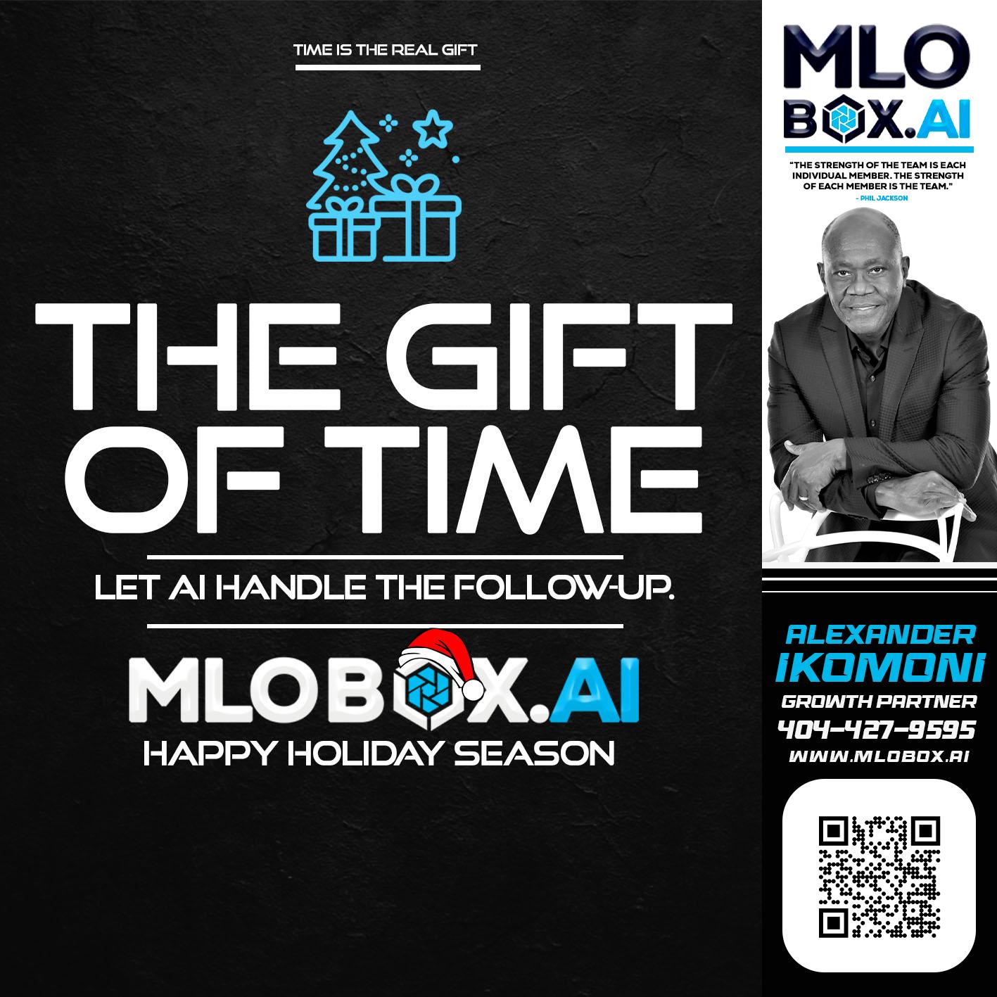 THE GIFT OF TIME - Alexander Ikomoni -Mortgage Loan Consultant