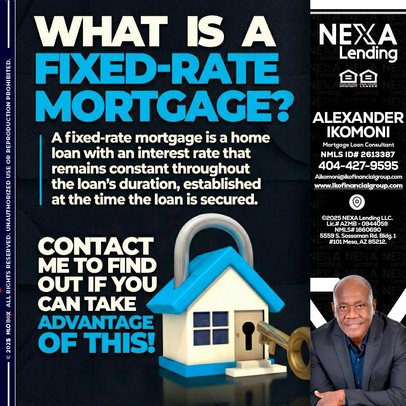 WHAT IS  A FIXED - Alexander Ikomoni -Mortgage Loan Consultant