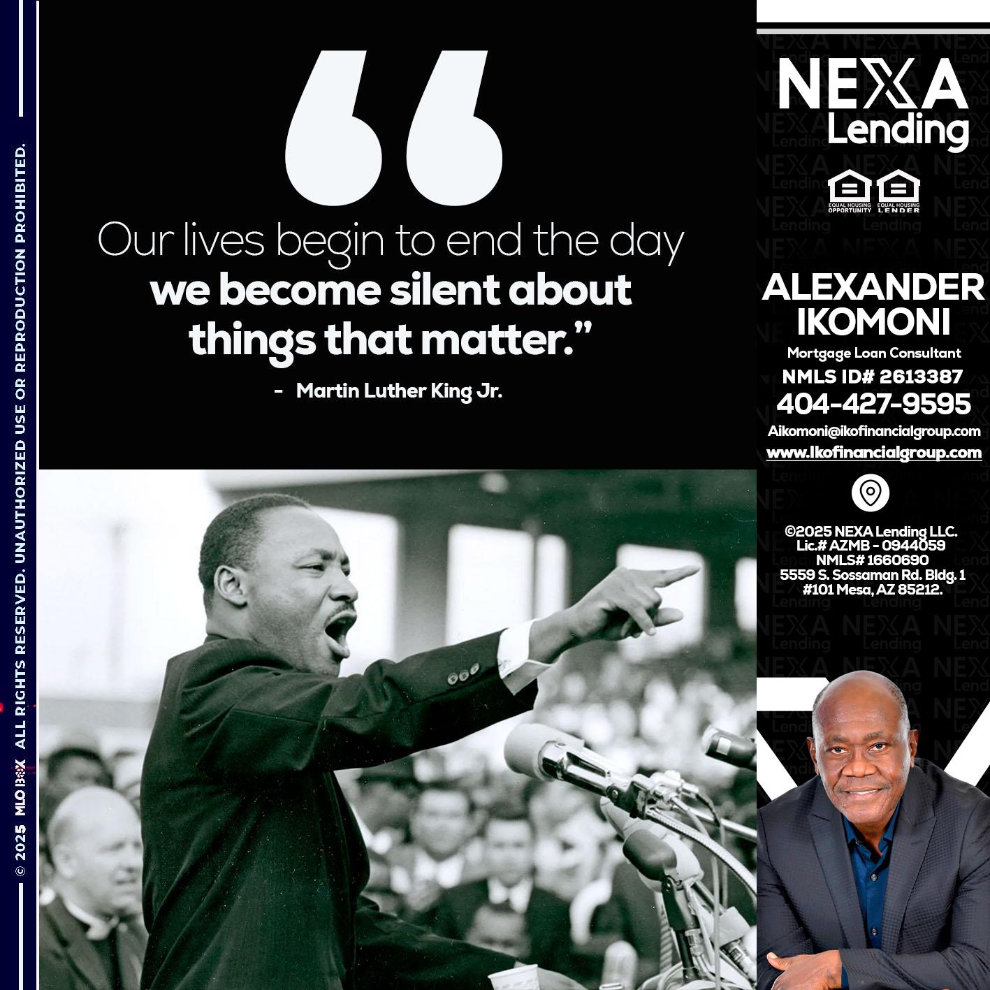 our lives MLK DAY - Alexander Ikomoni -Mortgage Loan Consultant