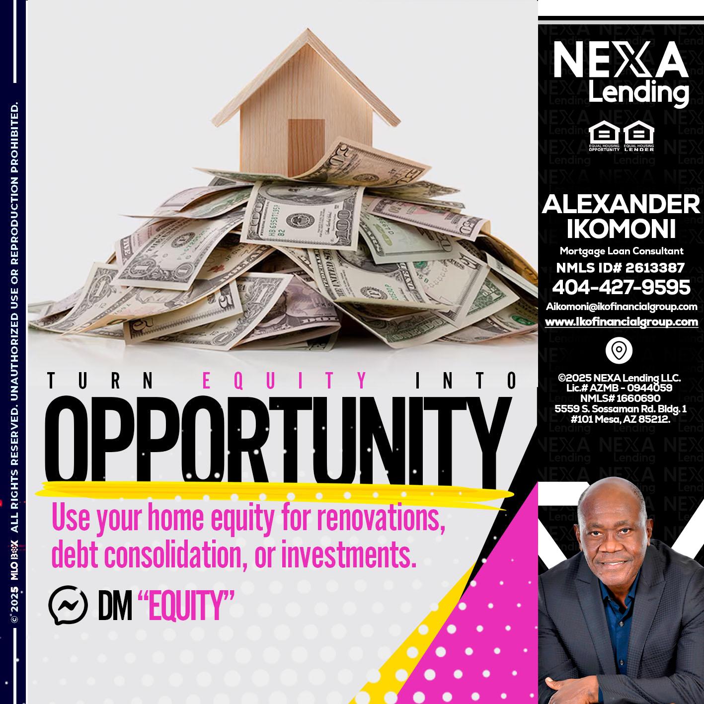 opportunity - Alexander Ikomoni -Mortgage Loan Consultant