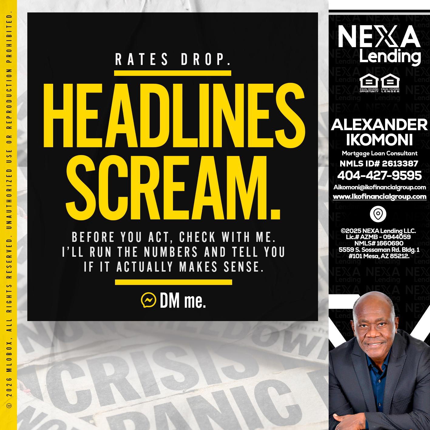 HEADLINES SCREAM - Alexander Ikomoni -Mortgage Loan Consultant