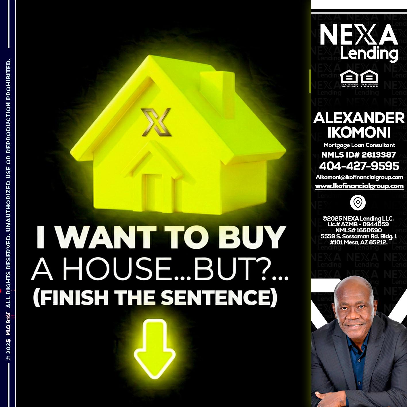 i want to buy - Alexander Ikomoni -Mortgage Loan Consultant