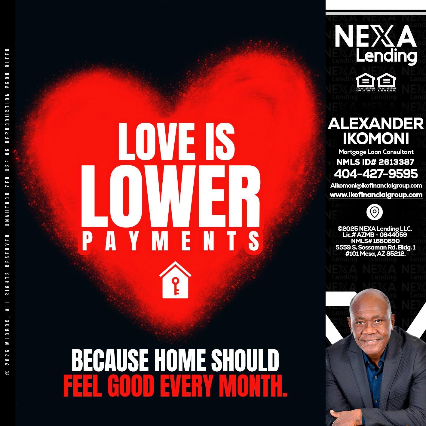 LOVE IS LOWER - Alexander Ikomoni -Mortgage Loan Consultant