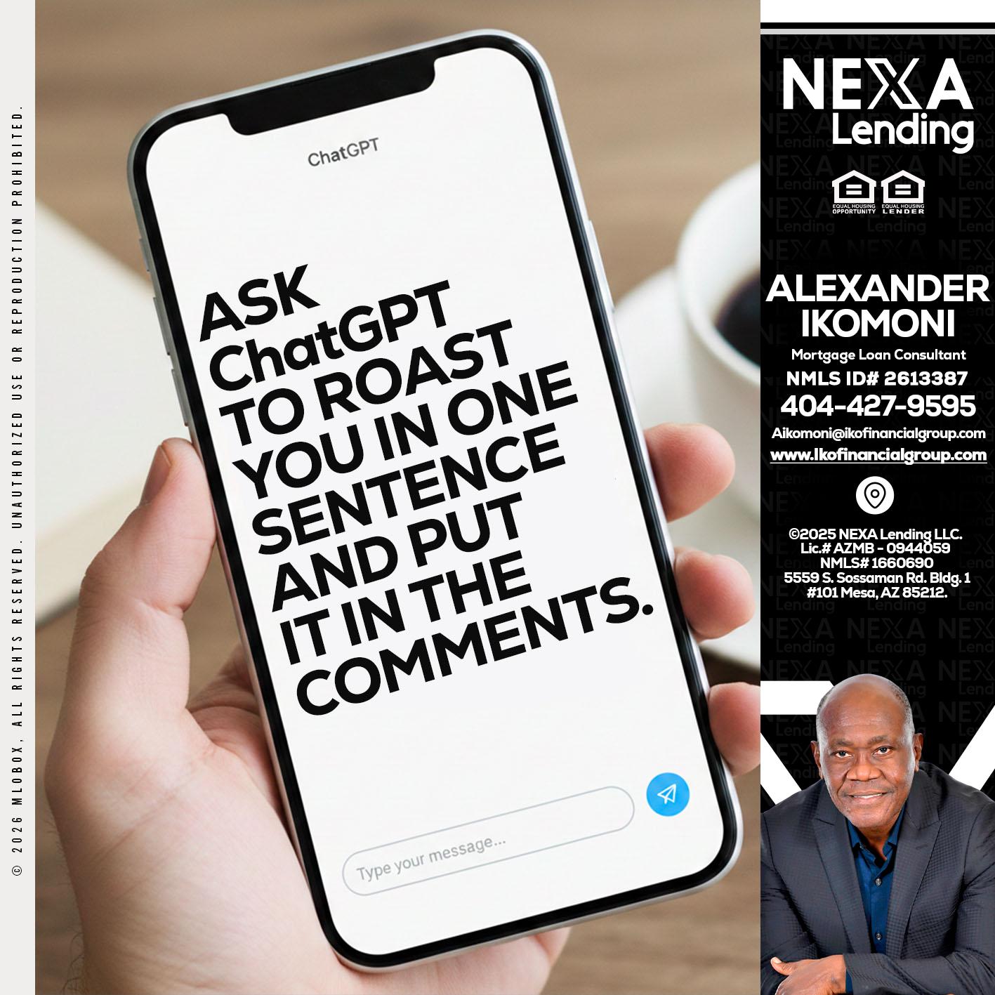 ask chatgpt - Alexander Ikomoni -Mortgage Loan Consultant