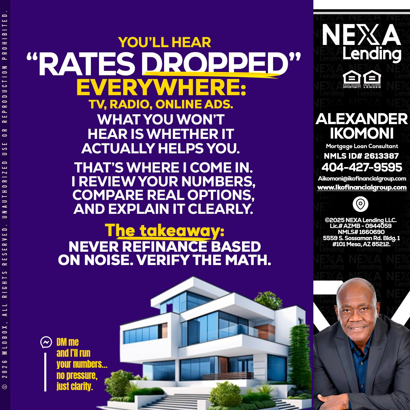 RATES DOPPED - Alexander Ikomoni -Mortgage Loan Consultant