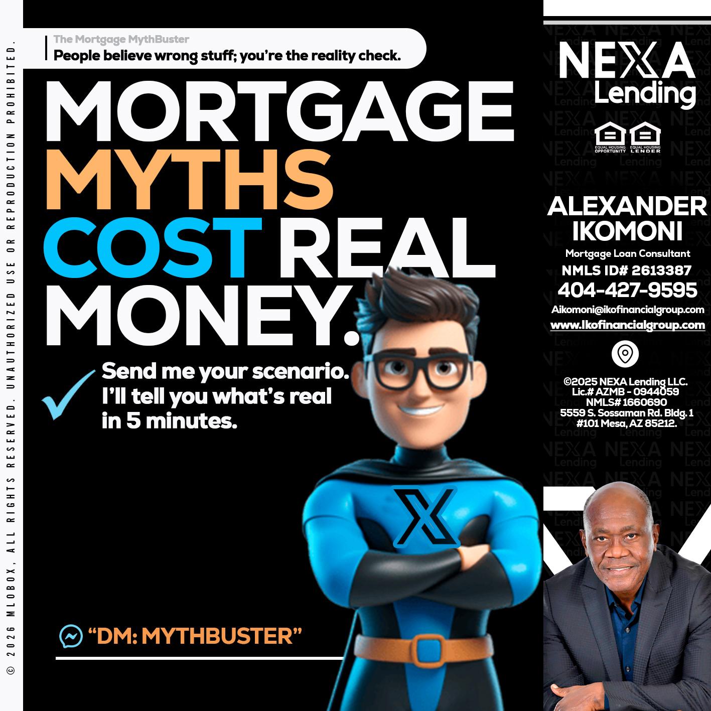 MORTGAGE MYTHS - Alexander Ikomoni -Mortgage Loan Consultant
